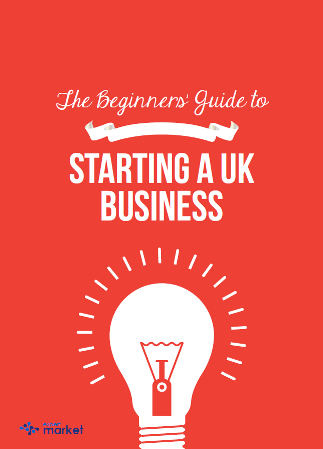 The Beginners' Guide To Starting A UK Business